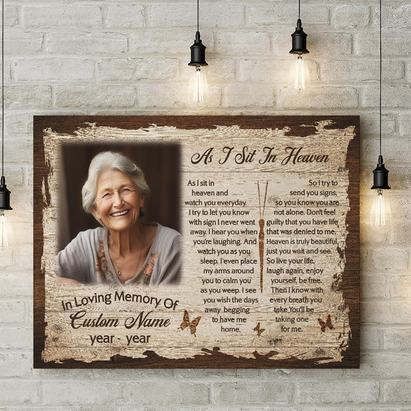 As I Sit In Heaven Memorial Canvas Gift| Personalized Memorial Gifts For Loss Loved One In Memory NXM391