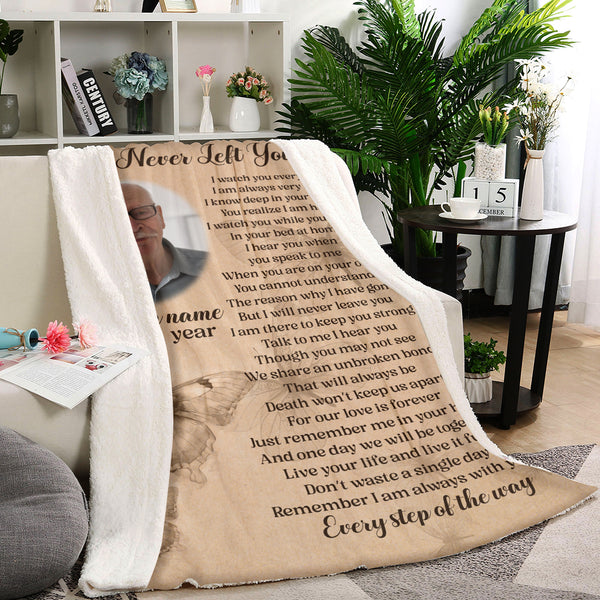 I Never Left You Memorial Blanket Personalized Sympathy Gifts For Loss of Loved One MM06