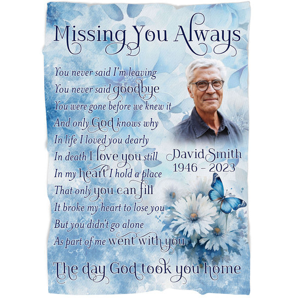 Personalized Memorial Blanket Gift, Missing You Always Flower Remembrance Gift For Loss of Loved One MM08