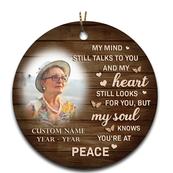 Memorial Christmas Ornament Personalized For Loss of Dad Mom My Mind Still Talk To You MC92