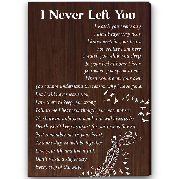 Personalized Memorial Canvas Gifts - I Never Left You| Sympathy Gift For Loss Of Loved One NXM403