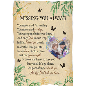 Personalized Memorial Blanket Gift, Missing You Always Remembrance Sympathy Gift For Loss of Loved One MM08