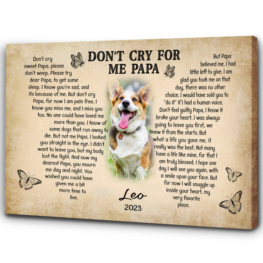 Personalized Dog Memorial Gifts| Don't Cry For Me Sympathy Canvas Gifts for Loss of Dog Pet NXM122