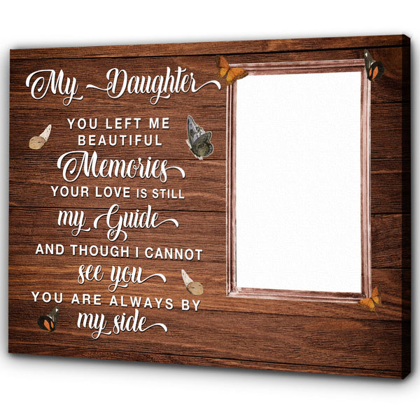 Daughter Memorial Gift, In Loving Memory Of Daughter, Sympathy Gift Always By My Side NXM427