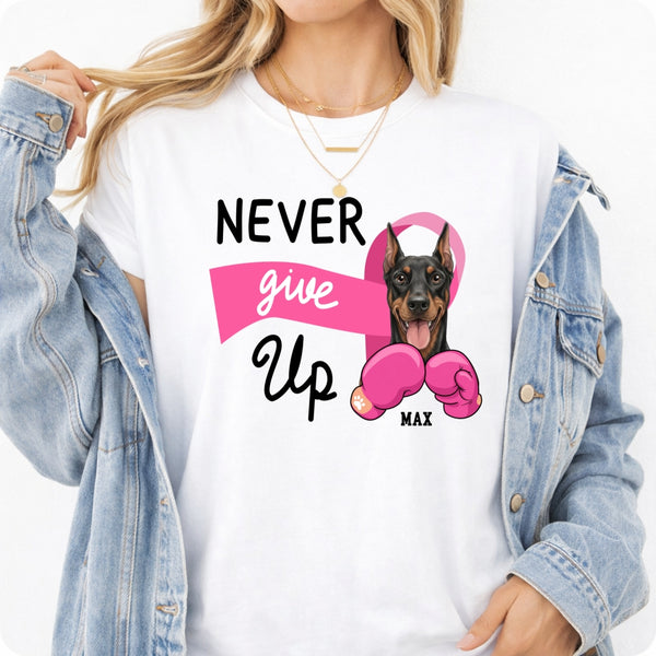 Never Give Up Breast Cancer Awareness Custom Personalized Dogs Unisex T-shirt for Dog Mom FSDM33