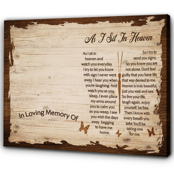 As I Sit In Heaven Memorial Canvas Gift| Personalized Memorial Gifts For Loss Loved One In Memory NXM391