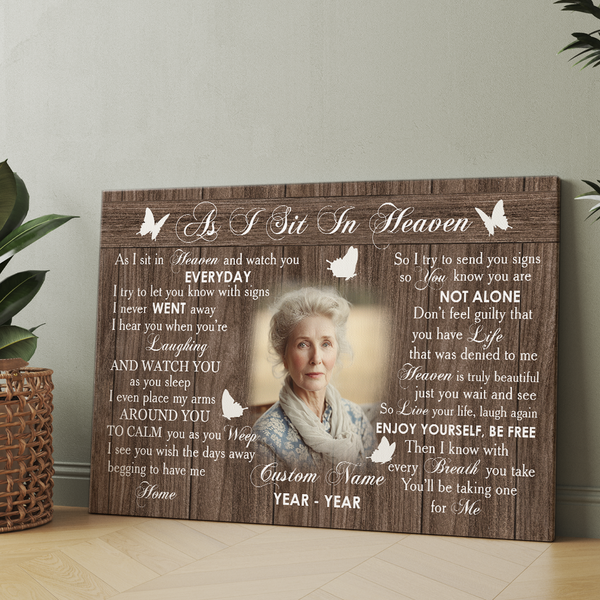 Memorial Canvas Personalized As I Sit In Heaven, Sympathy Gifts for Loss of Dad Mom In Memory NXM486