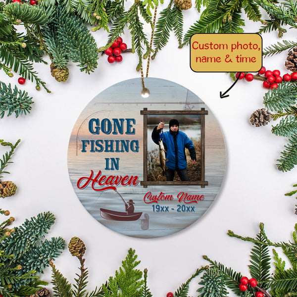 Personalized Memorial Ornament, Gone Fishing in Heaven, in Memory of Fisherman Grandpa, Dad on Christmas OMT20-3