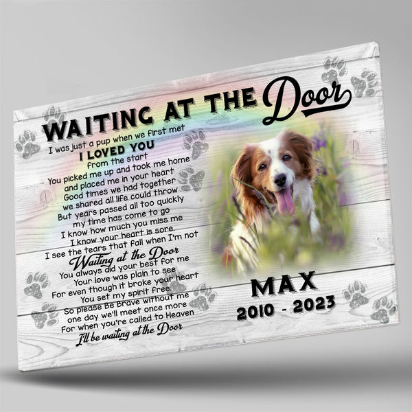 Waiting At The Door Memorial Dog Canvas Gift| Sympathy Gifts For Loss of Dog| Remembrance Gifts for Dog NXM140