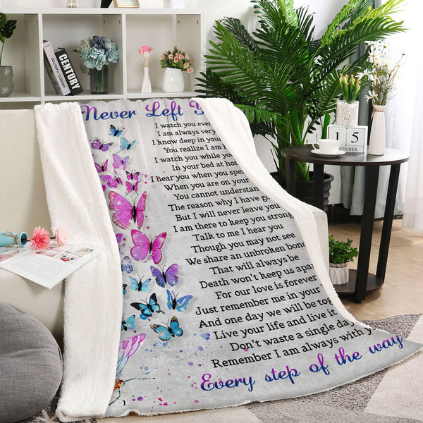 I Never Left You Memorial Blanket| Sympathy Blanket Gift For Loss of Loved One Mom Dad In Memory MM09