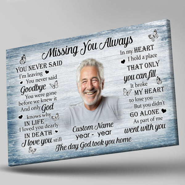 Memorial Canvas Gift For Loss Of Loved One| Missing You Always Remembrance Gift For For Loss Of Dad Mo NXM440