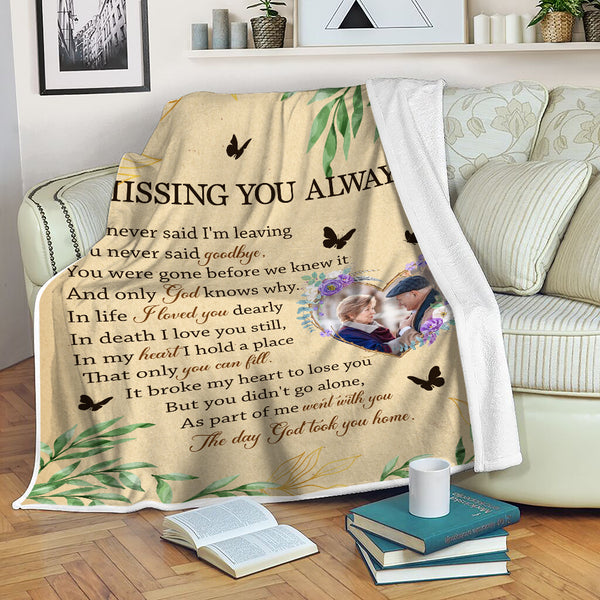 Personalized Memorial Blanket Gift, Missing You Always Remembrance Sympathy Gift For Loss of Loved One MM08