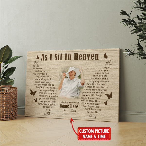 Memorial Canvas Gift For Loss Loved One| As I Sit In Heaven Sympathy Gift For Loss Of Dad Mom NXM379