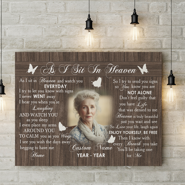 Memorial Canvas Personalized As I Sit In Heaven, Sympathy Gifts for Loss of Dad Mom In Memory NXM486