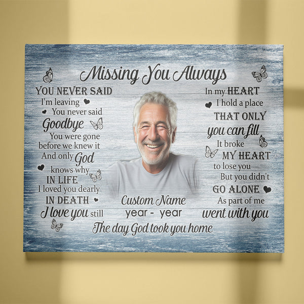 Memorial Canvas Gift For Loss Of Loved One| Missing You Always Remembrance Gift For For Loss Of Dad Mo NXM440