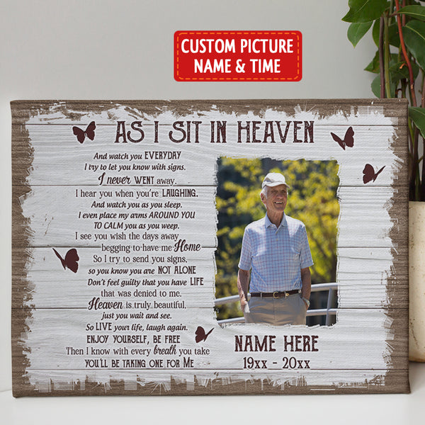 Memorial Canvas Gift| As I Sit In Heaven Sympathy Gifts For Loss Of Dad Mom In Loving Memory NXM385