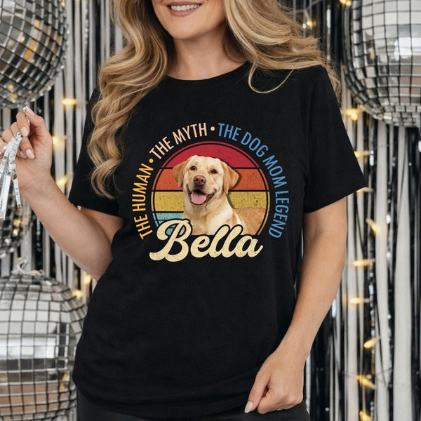 Funny The Human The Myth The Dog Mom Legend Custom Dog T-shirt, Mothers Day Gift for Dog Mom FSD4807
