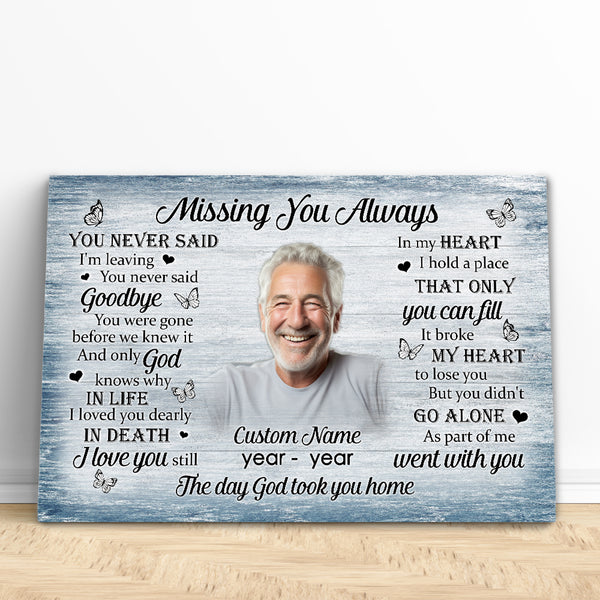 Memorial Canvas Gift For Loss Of Loved One| Missing You Always Remembrance Gift For For Loss Of Dad Mo NXM440