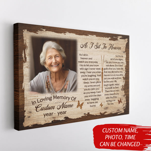 As I Sit In Heaven Memorial Canvas Gift| Personalized Memorial Gifts For Loss Loved One In Memory NXM391