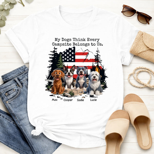 My Dogs Think Every Campsite Belongs to Us Funny Custom Personalized Dog T-Shirt for Camper Dog Mom Dog Dad FSDM48