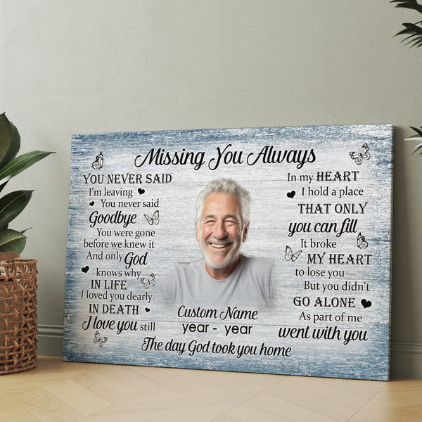 Memorial Canvas Gift For Loss Of Loved One| Missing You Always Remembrance Gift For For Loss Of Dad Mo NXM440