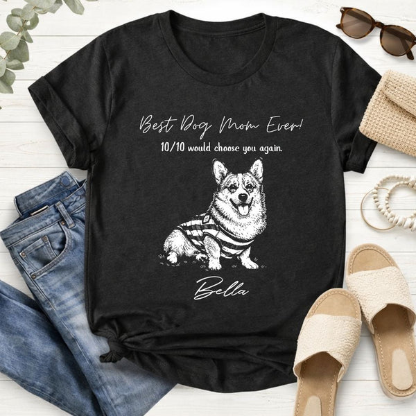 Best Dog Mom Ever Custom Dog T-shirt, Funny Mothers Day Gift for Dog Mom FSD4805