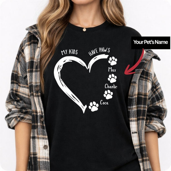 My Kids have Paws Custom Dog Names T-shirt, Mothers Day Gift for Dog Mom FSD4804