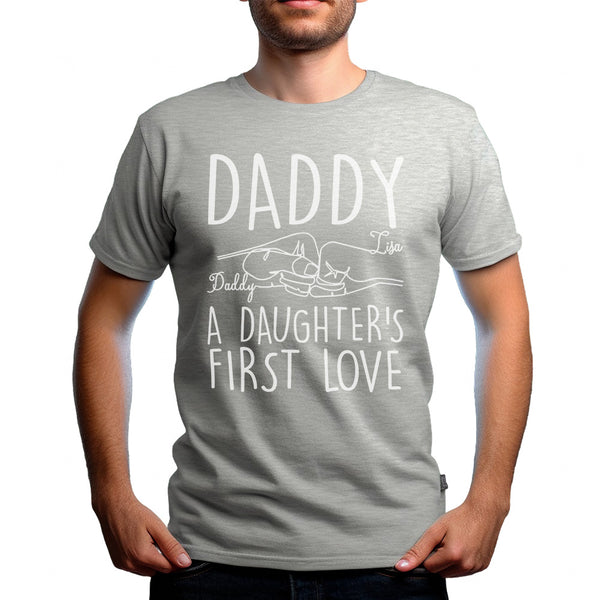 Daddy - A daughter's first love custom name t-Shirt, gift for the love between a father and a daughter.