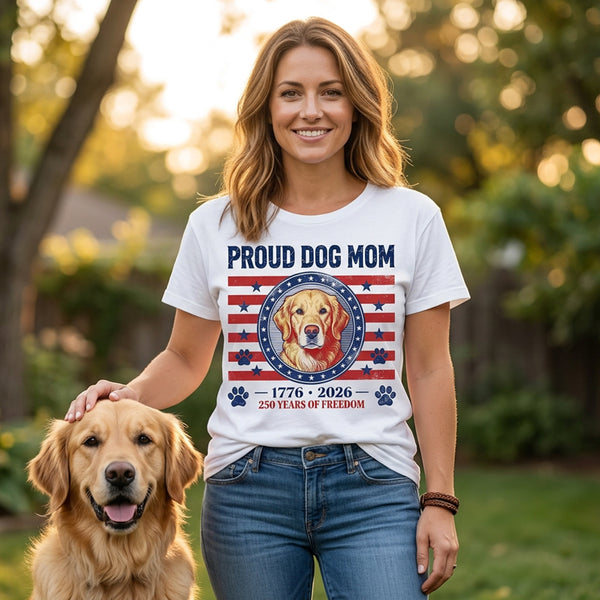Proud Dog Mom Shirt Personalized, Custom Dog Photo 4th of July Tee, America 250 Years 1776-2026, Patriotic Dog Mom Gift, Custom Pet Portrait T-Shirt