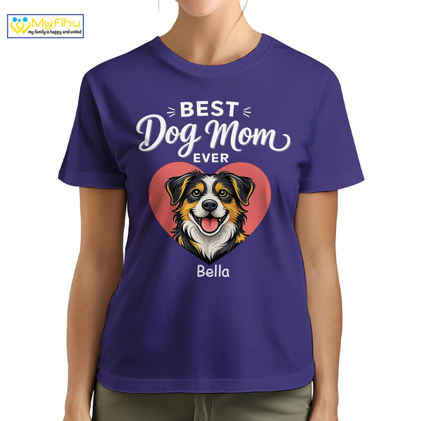 Best Dog Mom Ever Custom Dogface and Name Premium Women's T-Shirt for Mom DM07