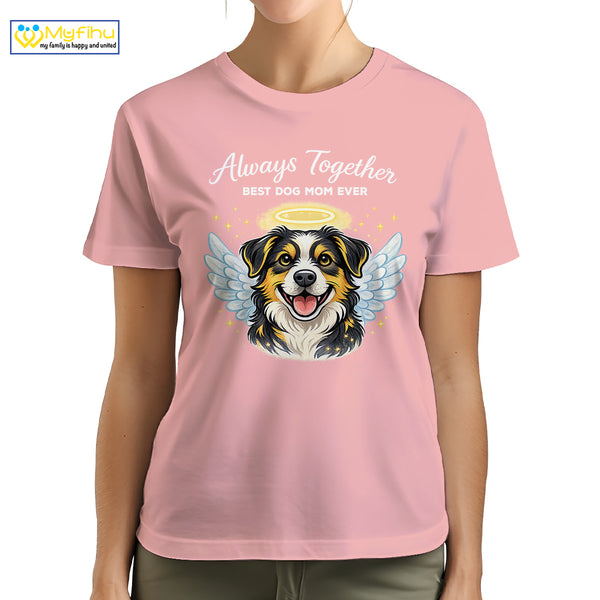 Always Together Best Dog Mom Ever Custom Dogface Premium Women's T-Shirt for Mom DM10