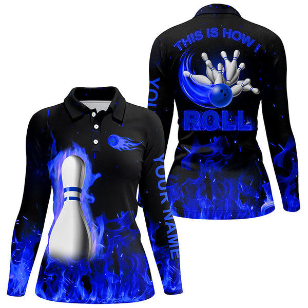 Custom bowling Polo, Quarter zip shirts for women This is how I roll blue flame bowling Team jerseys NQS8199
