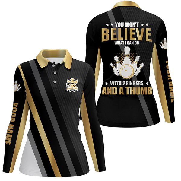 Gold & black Women bowling shirts Custom you won't believe what I can do with 2 fingers and a thumb NQS8840