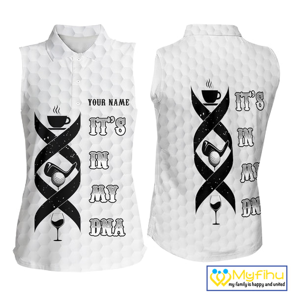 Black and White Women Sleeveless Polo Shirt custom It's in my DNA coffee golf wine ladies golf outfit NQS10390