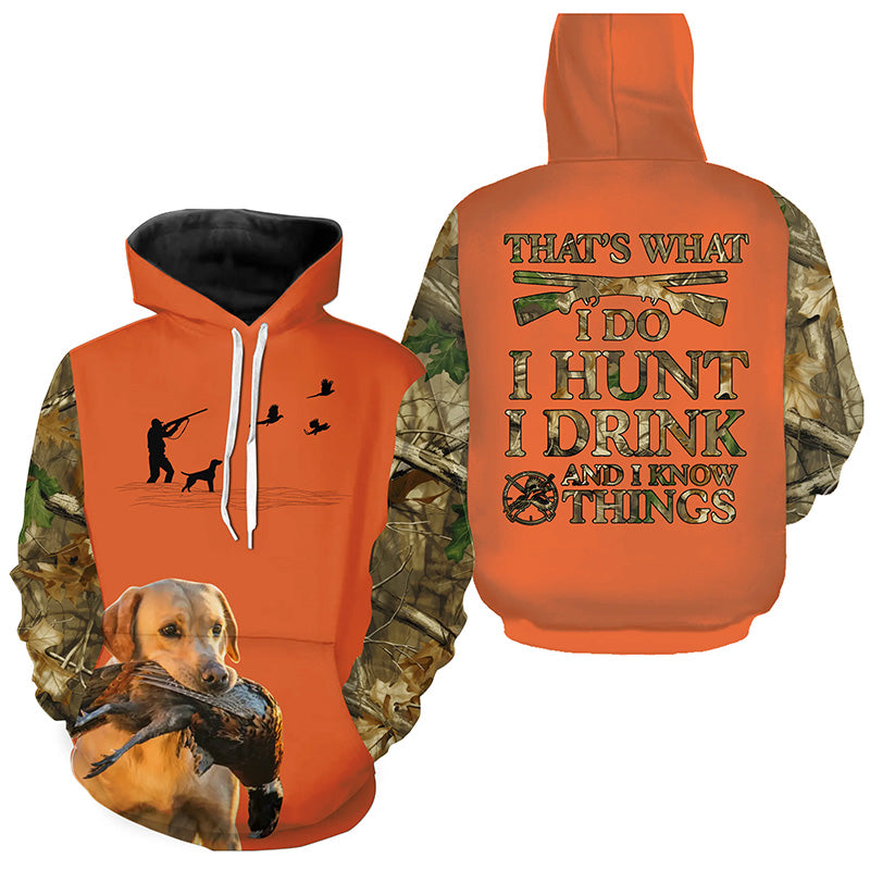 "I hunt I drink and I know things" orange hunting Shirts with Yellow Labs dog FSD4051