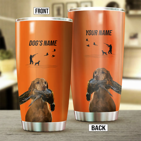 Vizsla Hunting Dog Custom names Orange Stainless Steel Tumbler Cup FSD4430