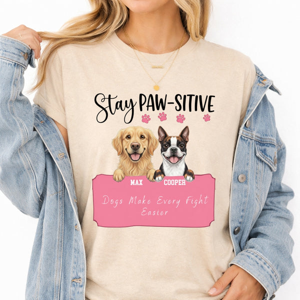 Stay Pawsitive Custom Personalized Dogs Unisex T-shirt for Dog Mom Dog Dad FSDM37