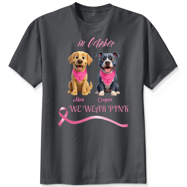 Breast Cancer Awareness In October We Wear Pink Custom Dogs Unisex T-shirt FSDM39