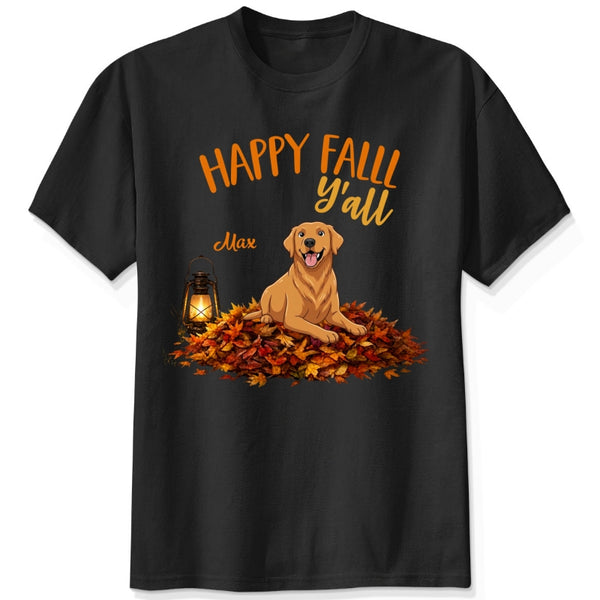 Happy Fall Y'All Personalized Dogs Autumn T-shirt for Dog Mom & Dog Dad FSDM68