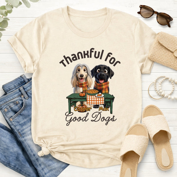 Custom Dogs Thanksgiving T-Shirt, Thankful For Good Dogs Personalized Pet Shirt Autumn Pumpkin Tee FSDM69