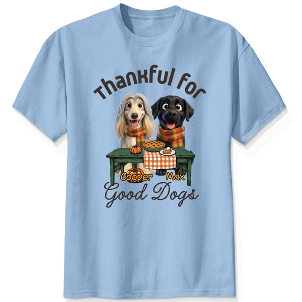 Custom Dogs Thanksgiving T-Shirt, Thankful For Good Dogs Personalized Pet Shirt Autumn Pumpkin Tee FSDM69