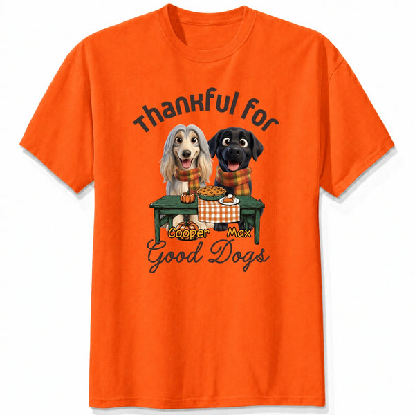 Custom Dogs Thanksgiving T-Shirt, Thankful For Good Dogs Personalized Pet Shirt Autumn Pumpkin Tee FSDM69