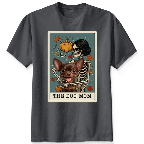The Dog Mom Personalized Dogs Tarot Card T-Shirt - Spooky Skeleton Autumn Vibes T-shirt FSDM64