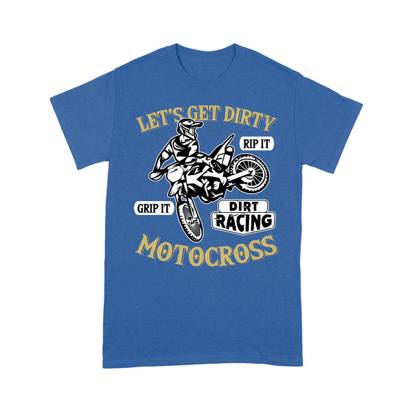 Motocross Men T-shirt - Let's Get Dirty - Cool Dirt Bike Shirt, Biker Tee, Off-road Dirt Racing| NMS225 A01