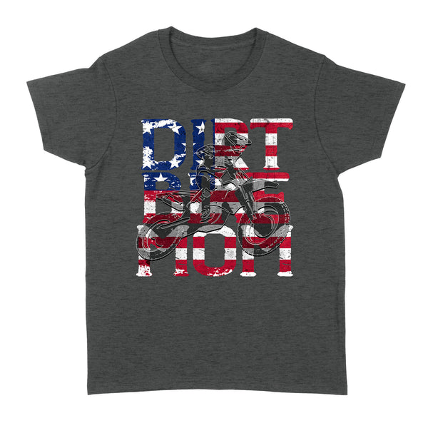 Dirt Bike Mom American Flag T-shirt - Mother's Day Shirt for Mom of a Rider, Patriotic Motorcycle Shirt| NMS342 A01