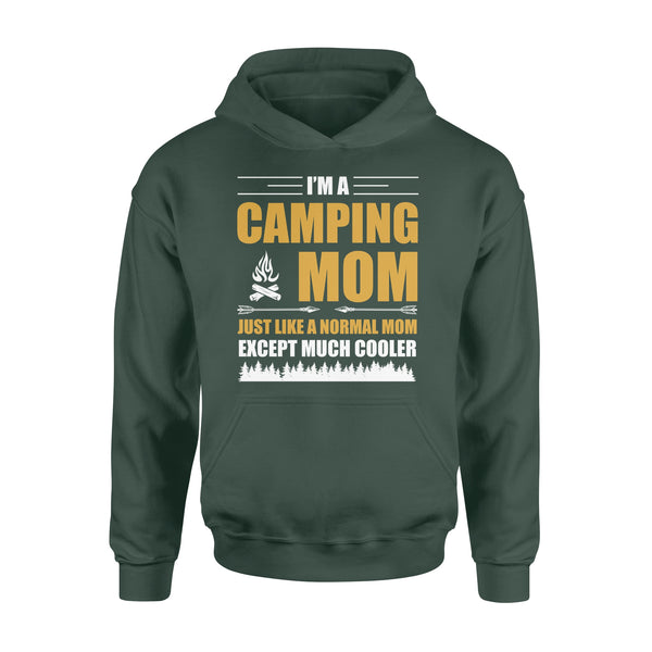 Mom Camping Shirt Just like a normal mom except much cooler Camper Gift Mother Hoodie FSD1648D02