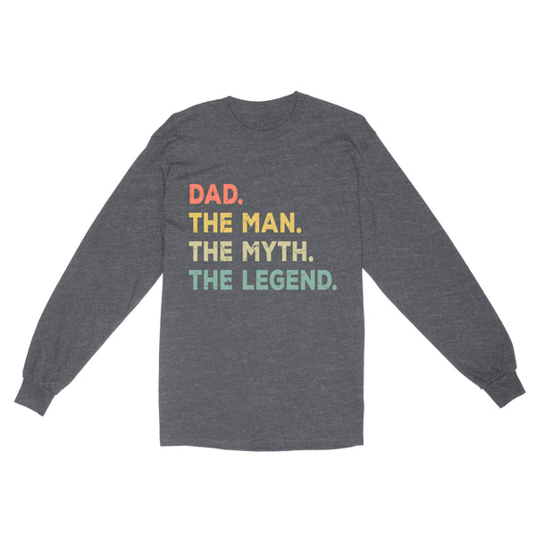 Dad The Man The Myth The Legend Shirt | The Man The Myth The Legend Shirt NS71 Myfihu