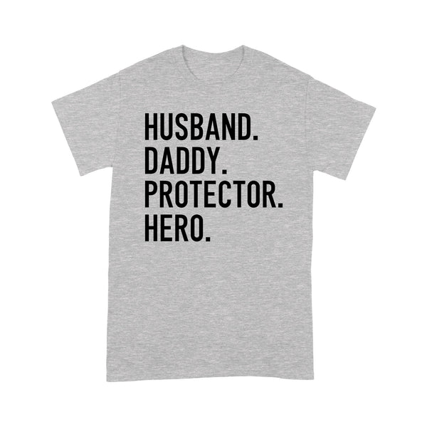 Funny Shirt for Men, gift for husband, Husband. Daddy. Protector. Hero., Valentines Day Gift for him D07 NQS1300 - Standard T-shirt