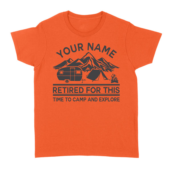 Camping Women's T shirt Retired for this Time to camp and explore - FSD1646D06