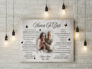 Nunca Te Dejé Spanish I Never Left You Personalized Memorial Canvas Custom Sympathy Gift Loss of A Loved One| N2619